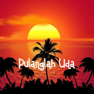 Fanny Huff - Pulanglah Uda