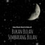 Daly Filsuf, Mawi, Ziela AF - Bukan Bulan Sembarang Bulan