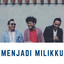 Adera, Kunto Aji, Segara - Menjadi Milikku
