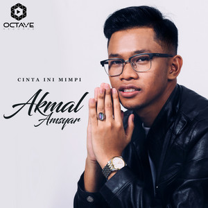 Akmal Amsyar - Cinta Ini Mimpi