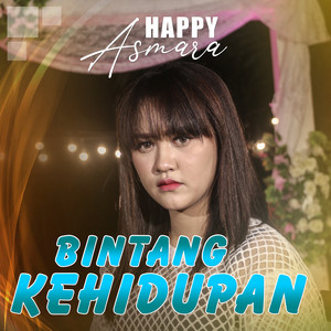 Happy Asmara - Bintang Kehidupan