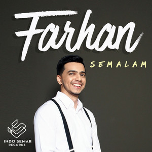 FARHAN - Semalam