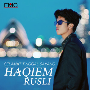 Download lagu Selamat Tinggal Sayang oleh Haqiem Rusli Mp3 ...