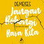 Demeises - Jangan Bohongi Rasa Kita