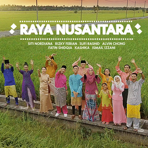 Siti Nordiana, Rizky Febian, Sufi Rashid, Alvin Chong, Fatin Shidqia, Kashika, Ismail Izzani - Raya Nusantara