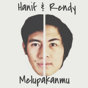 Hanif & Rendy Show - Melupakanmu