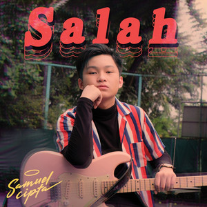 Samuel Cipta - Salah