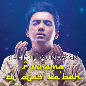 Sahrul Gunawan - Purnama Di Atas Ka'Bah