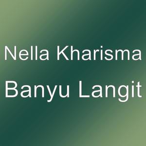 Nella Kharisma - Banyu Langit