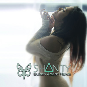 Shanty - Bukan Adam Hawa