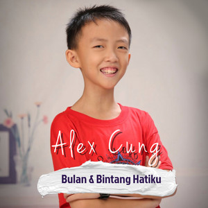 Alex Cung - Bulan & Bintang Hatiku