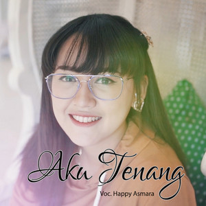 Happy Asmara - Aku Tenang