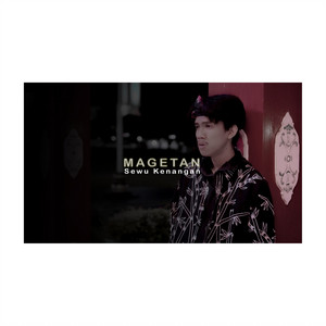 Arya Galih Pambudi - Magetan Sewu Kenangan