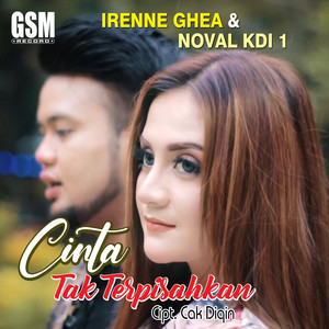 Irene Ghea, Noval KDI 1 - Cinta Tak Terpisahkan