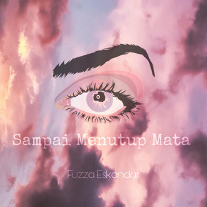 Fuzza Eskandar - Sampai Menutup Mata