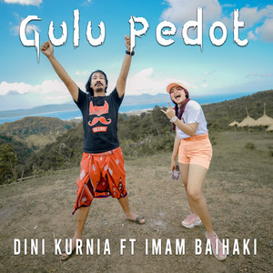 Dini Kurnia, Imam Baihaki - Gulu Pedot
