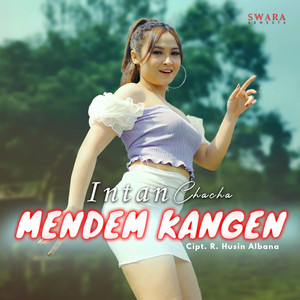 Intan Chacha - Mendem Kangen