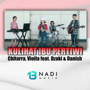 Chitarra, Violla, Dzaki & Danish - Kulihat Ibu Pertiwi