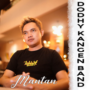Dodhy Kangen Band - Mantan