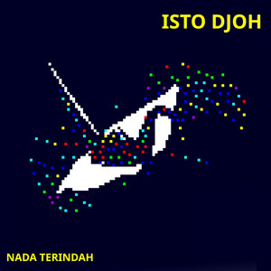 Isto Djoh - Nada Terindah