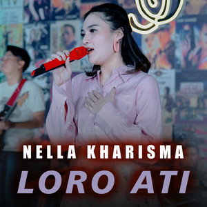 Nella Kharisma - Loro Ati