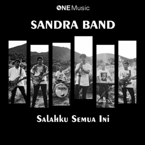 SHANDRA BAND - SALAHKU SEMUA INI