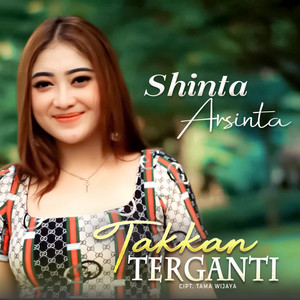Shinta Arsinta - Takkan Terganti