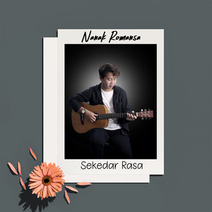 Nanak Romansa - Sekedar Rasa