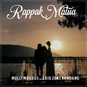 MOLLY MOORES, Erik Zent Tondang - Rappak Matua