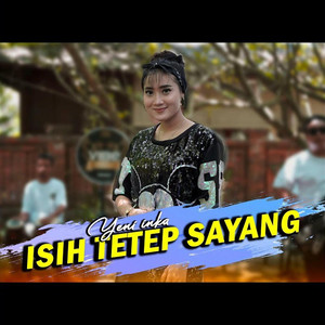 Yeni Inka - Isih Tetep Sayang