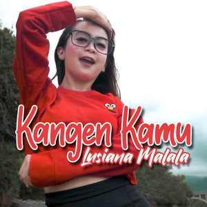 Lusiana Malala - Kangen Kamu