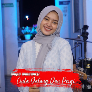 Woro Widowati - Cinta Datang Dan Pergi