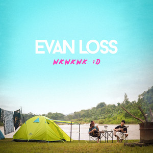 Evan Loss - Wkwkwk