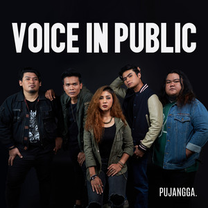 VOICE IN PUBLIC - PUJANGGA