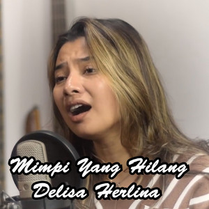 Delisa Herlina - Mimpi Yang Hilang