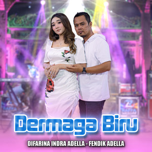 Difarina Indra Adella, Fendik Adella - Dermaga Biru