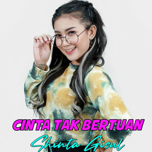 Shinta Gisul - Cinta Tak Bertuan