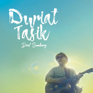 Doel Sumbang - Duriat Tasik