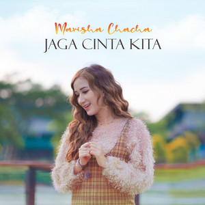 Marisha Chacha - Jaga Cinta Kita