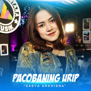 Sasya Arkhisna - Pacobaning Urip