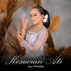 Ayu Wardina - Kesucian Ati
