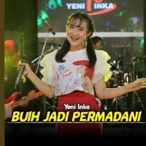 Yeni Inka - Buih Jadi Permadani