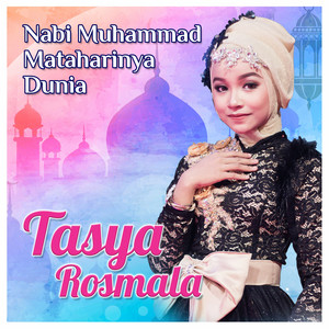 Tasya Rosmala - Nabi Muhammad Mataharinya Dunia
