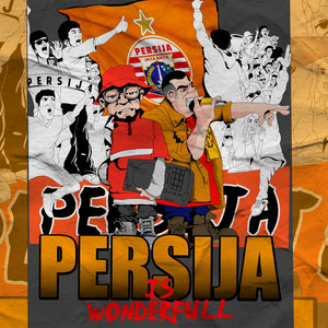 DOMS DEE, Astagah Bonie - Persija is Wonderful