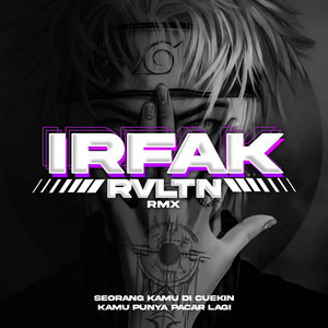 IRFAK REVOLUTION - DJ KAMU PUNYA PACAR LAGI X SEORANG KAMU DI CUEKIN REMIX JEDAG JEDUG JARANAN DOR SOUND