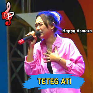Happy Asmara - Teteg Ati