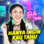 Bella Nova - Hanya Ingin Kau Tahu