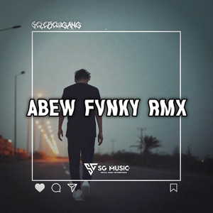 ABEW FVNKY - DJ BULEUD - SAHA NU RIDHOEUN DIDUAKEUN