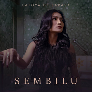 Latoya De Larasa - Sembilu