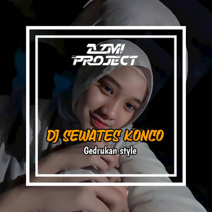 AZMI PROJECT - DJ SEWATES KONCO GEDRUKAN MENGKANE